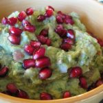 Pomegranate Season means Holy Guacamole